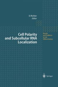 Book Cover for Cell Polarity and Subcellular RNA Localization by Dietmar Richter