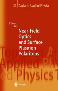 Book Cover for Near-Field Optics and Surface Plasmon Polaritons by Satoshi Kawata