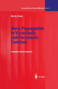 Book Cover for Wave Propagation in Viscoelastic and Poroelastic Continua by Martin Schanz