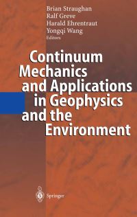 Book Cover for Continuum Mechanics and Applications in Geophysics and the Environment by B Straughan