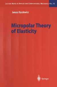Book Cover for Micropolar Theory of Elasticity by Janusz Dyszlewicz