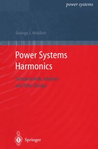 Book Cover for Power Systems Harmonics by George J Wakileh