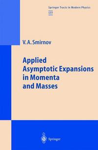 Book Cover for Applied Asymptotic Expansions in Momenta and Masses by V A Smirnov