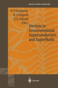 Book Cover for Vortices in Unconventional Superconductors and Superfluids by R.P. Huebener, N. Schopohl, G.E. Volovik