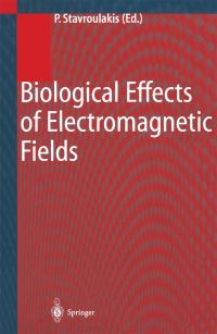 Book Cover for Biological Effects of Electromagnetic Fields by Peter Stavroulakis