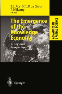 Book Cover for The Emergence of the Knowledge Economy by Zoltán J Ács, Henri L F de Groot, Peter Nijkamp