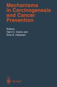 Book Cover for Mechanisms in Carcinogenesis and Cancer Prevention by Harri U Vainio, Eino K Hietanen