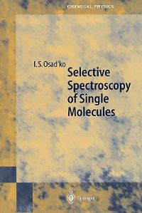 Book Cover for Selective Spectroscopy of Single Molecules by Igor Osadko