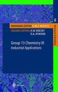 Book Cover for Group 13 Chemistry III by HW Roesky, DA Atwood, DA Atwood, PHM Budzelaar, AR Hutchinson, DJ Linton, DM Schubert, G Talarico, W Uhl, AEH Wheatley, Y Zhang