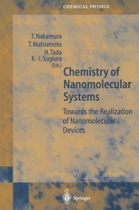Book Cover for Chemistry of Nanomolecular Systems by Takayoshi Nakamura, Takuya Matsumoto, Hirokazu Tada, Kenichi Sugiura