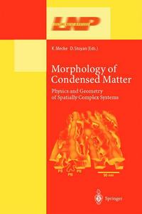 Book Cover for Morphology of Condensed Matter by Klaus R Mecke, Dietrich Stoyan