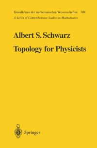 Book Cover for Topology for Physicists by Albert S Schwarz