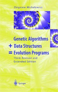 Book Cover for Genetic Algorithms + Data Structures = Evolution Programs by Zbigniew Michalewicz