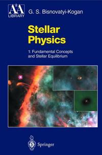 Book Cover for Stellar Physics. 1 Fundamental Concepts and Stellar Equilibrium by G S BisnovatyiKogan