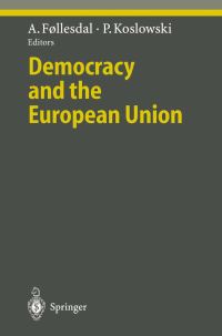 Book Cover for Democracy and the European Union by Andreas Føllesdal, Peter Koslowski