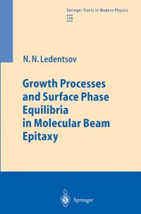 Book Cover for Growth Processes and Surface Phase Equilibria in Molecular Beam Epitaxy by Nikolai N Ledentsov