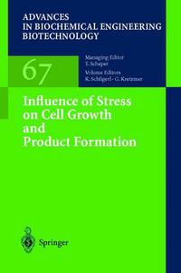 Book Cover for Influence of Stress on Cell Growth and Product Formation by H.J. Henzler, Karl Schügerl, P.M. Kieran, Gerlinde Kretzmer, G. Kretzmer, P.F. MacLoughlin, D.M. Malone, W. Schumann, P.A. Schamlou, S.S. Yim