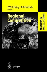 Book Cover for Regional Competition by Peter W J Batey, Peter Friedrich, European Advanced Studies Institute in Regional Science Summer Institute