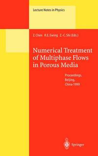 Book Cover for Numerical Treatment of Multiphase Flows in Porous Media by International Workshop on Fluid Flow and Transport in Porous Media, Zhangxin Chen, Richard E Ewing, Zhongci Shi
