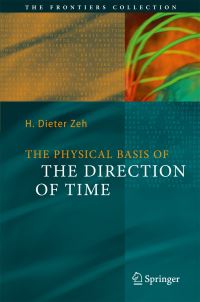 Book Cover for The Physical Basis of The Direction of Time by H Dieter Zeh