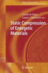 Book Cover for Static Compression of Energetic Materials by Suhithi M Peiris, Gasper J Piermarini