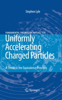 Book Cover for Uniformly Accelerating Charged Particles by Stephen Lyle