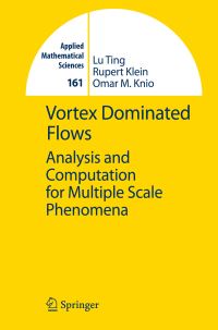 Book Cover for Vortex Dominated Flows by Lu Ting, Rupert Klein, Omar M Knio