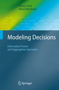 Book Cover for Modeling Decisions by Vicenç Torra, Yasuo Narukawa