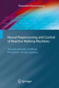 Book Cover for Neural Preprocessing and Control of Reactive Walking Machines by Poramate Manoonpong
