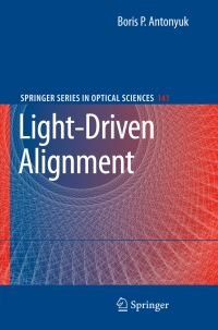 Book Cover for Light-Driven Alignment by Boris P Antonyuk