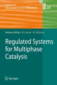Book Cover for Regulated Systems for Multiphase Catalysis by Walter Leitner, Markus Hölscher