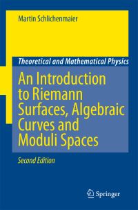 Book Cover for An Introduction to Riemann Surfaces, Algebraic Curves and Moduli Spaces by Martin Schlichenmaier