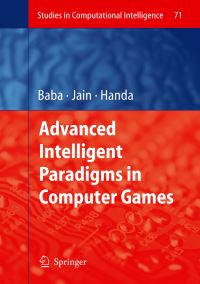 Book Cover for Advanced Intelligent Paradigms in Computer Games by Norio Baba, Hisashi Handa