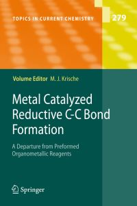 Book Cover for Metal Catalyzed Reductive C-C Bond Formation by Michael J Krische