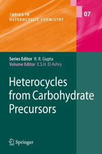 Book Cover for Heterocycles from Carbohydrate Precursors by El Sayed H El Ashry