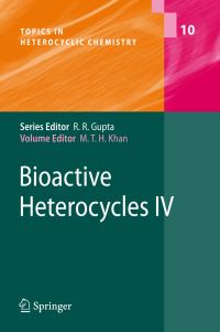 Book Cover for Bioactive Heterocycles IV by Mahmud TH Khan