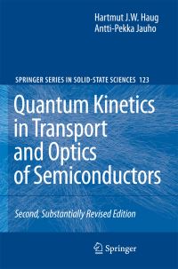 Book Cover for Quantum Kinetics in Transport and Optics of Semiconductors by Hartmut Haug, Antti-Pekka Jauho