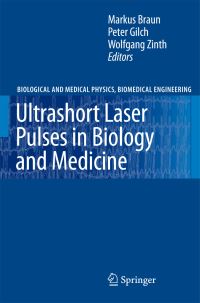 Book Cover for Ultrashort Laser Pulses in Biology and Medicine by Markus Braun, Peter Gilch, Wolfgang Zinth