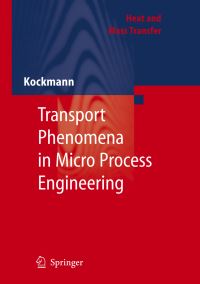 Book Cover for Transport Phenomena in Micro Process Engineering by Norbert Kockmann