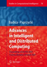 Book Cover for Advances in Intelligent and Distributed Computing by International Symposium on Intelligent and Distributed Computing, Costin Badica, Marcin Paprzycki
