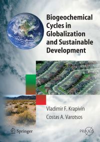 Book Cover for Biogeochemical Cycles in Globalization and Sustainable Development. Environmental Sciences by Vladimir F Krapivin
