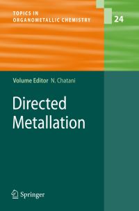 Book Cover for Directed Metallation by Naoto Chatani, L Ackermann, B Breit, CH Jun, F Kakiuchi, D Kalyani, M Miura, M Oestreich, JW Park, MS Sanford, T Satoh