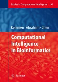 Book Cover for Computational Intelligence in Bioinformatics by Arpad Kelemen, Ajith Abraham, Yuehui Chen