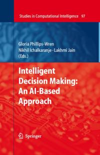 Book Cover for Intelligent Decision Making by Gloria E PhillipsWren, Nikhil Ichalkaranje, L C Jain