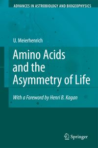 Book Cover for Amino Acids and the Asymmetry of Life by Uwe Meierhenrich