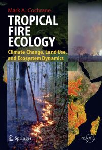 Book Cover for Tropical Fire Ecology Environmental Sciences by Mark Cochrane