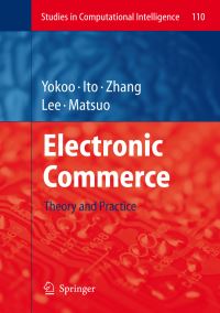 Book Cover for Electronic Commerce by Makoto Yokoo, Takayuki Ito, Minjie Zhang, Juhnyoung Lee, Tokuro Matsuo