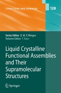 Book Cover for Liquid Crystalline Functional Assemblies and Their Supramolecular Structures by Takashi Kato