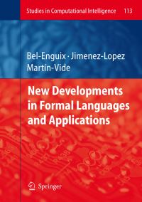 Book Cover for New Developments in Formal Languages and Applications by Gemma BelEnguix, M Dolores JiménezLópez, Carlos MartinVide
