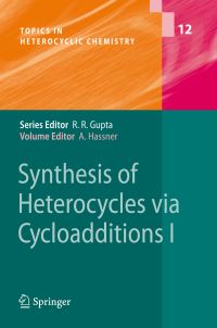 Book Cover for Synthesis of Heterocycles Via Cycloadditions I by Alfred Hassner